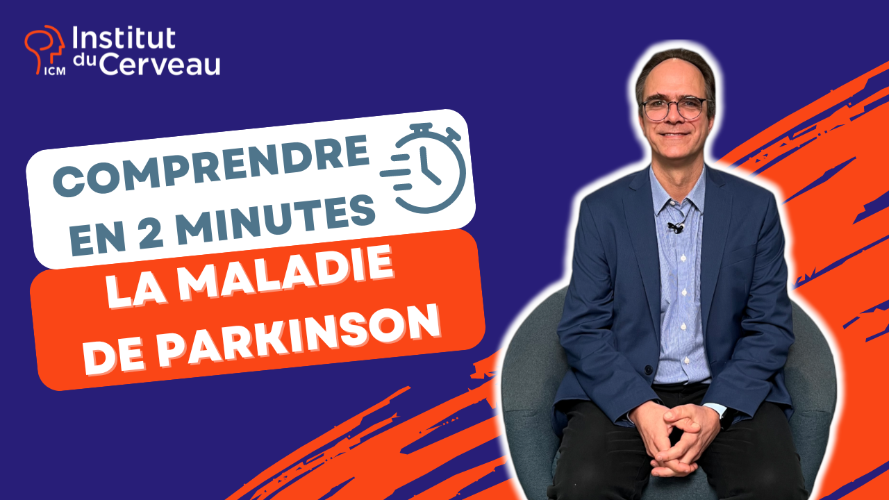 Comprendre en 2 minutes : la maladie de Parkinson | Institut du Cerveau