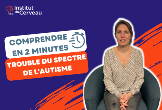 Comprendre en 2 minutes les troubles du spectre de l'autisme