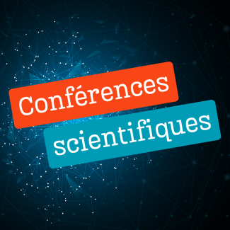 Visuel des Conférences scientifiques