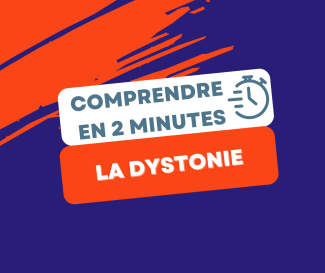 Comprendre en 2 minutes : la dystonie