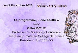 Conférence Science, Art et Culture : Le programme, « one health »