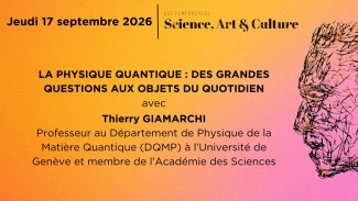 La physique quantique : des grandes questions aux objets du quotidien